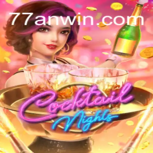 Explore the Exciting World of CocktailNights at 77AN.COM