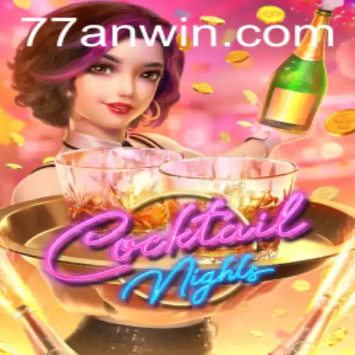 Explore the Exciting World of CocktailNights at 77AN.COM