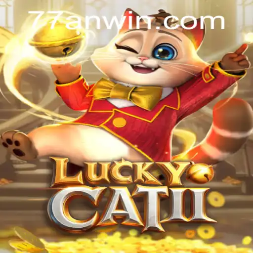 LuckyCatII: An Immersive Gaming Experience with 77AN.COM
